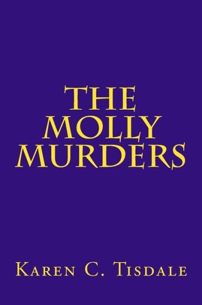 Cover for Ms Karen C Tisdale · The Molly Murders (Paperback Bog) (2013)