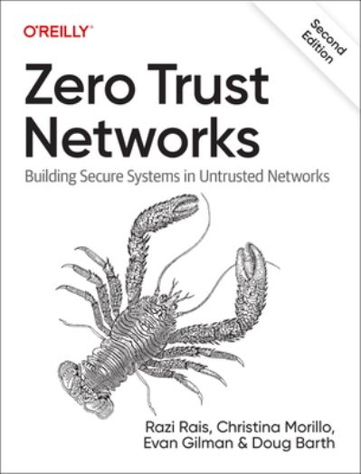 Cover for Razi Rais · Zero Trust Networks: Building Secure Systems in Untrusted Network (Paperback Book) (2024)