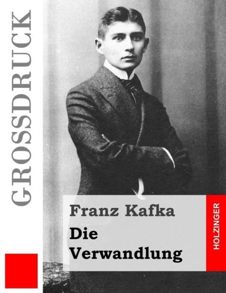 Cover for Franz Kafka · Die Verwandlung (Grossdruck) (Pocketbok) (2013)
