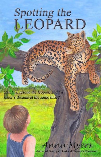 Cover for Anna Myers · Spotting the Leopard (Paperback Book) (2014)