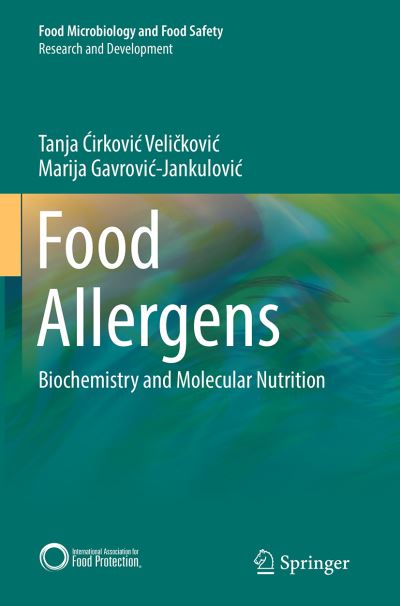 Cover for Tanja Cirkovic Velickovic · Food Allergens: Biochemistry and Molecular Nutrition - Research and Development (Paperback Book) [Softcover reprint of the original 1st ed. 2014 edition] (2016)