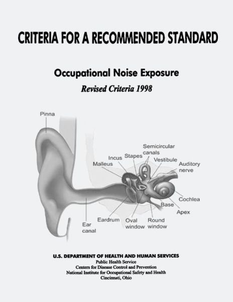 Cover for Department of Health and Human Services · Occupational Noise Exposure: Criteria for a Recommended Standard (Paperback Bog) (2014)