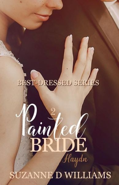 Painted Bride - Best-Dressed - Suzanne D Williams - Books - Createspace Independent Publishing Platf - 9781496027597 - February 20, 2014