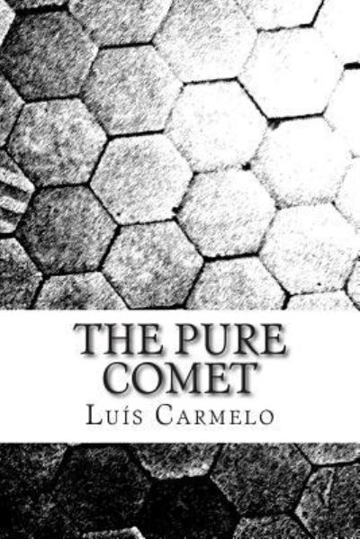 Cover for Luis Carmelo · The Pure Comet (Paperback Book) (2014)