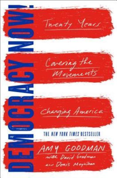 Cover for Amy Goodman · Democracy Now! (Paperback Book) (2017)