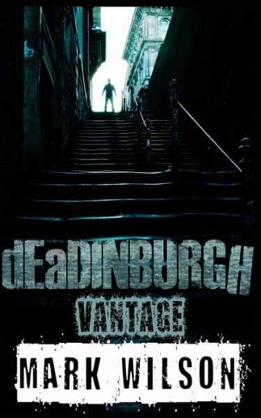 Cover for Mark Wilson · Deadinburgh: Vantage (Paperback Bog) (2015)