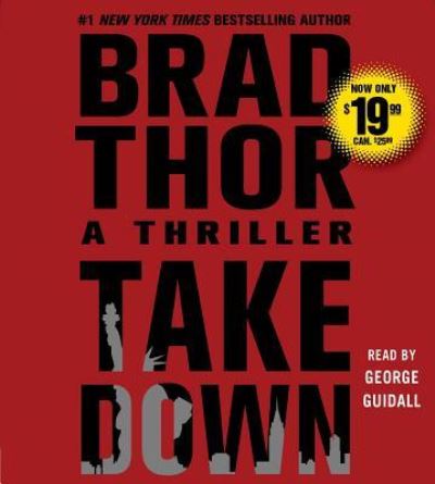 Takedown, 5 - Brad Thor - Music - Simon & Schuster Audio - 9781508223597 - June 14, 2016