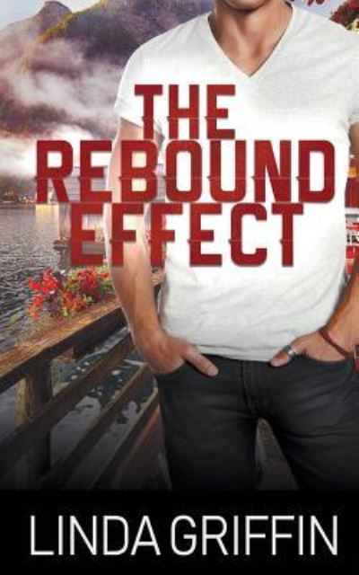 Linda Griffin · The Rebound Effect (Paperback Bog) (2019)