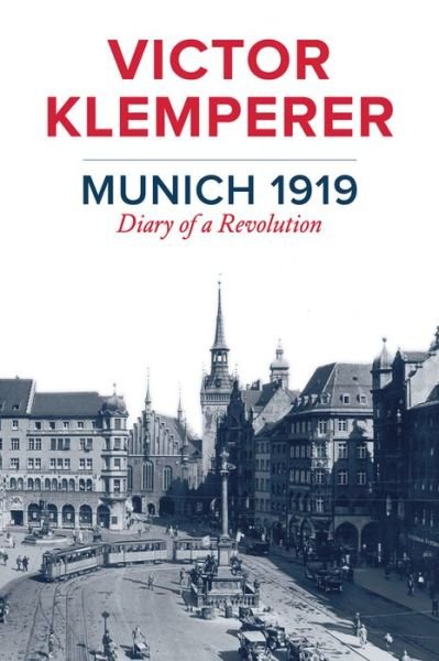 Cover for Victor Klemperer · Munich 1919: Diary of a Revolution (Pocketbok) (2022)