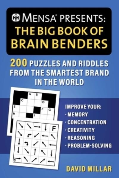 Cover for David Millar · Mensa (r) Presents: The Big Book of Brain Benders: 200 Puzzles and Riddles from the Smartest Brand in the World (Improve Your Memory, Concentration, Creativity, Reasoning, Problem-Solving) - Mensa (r) Brilliant Brain Workouts (Pocketbok) (2023)