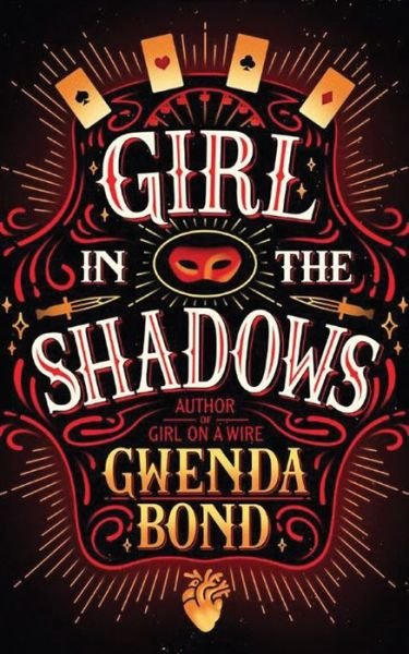 Cover for Gwenda Bond · Girl in the Shadows (Cirque American) (Book) (2016)