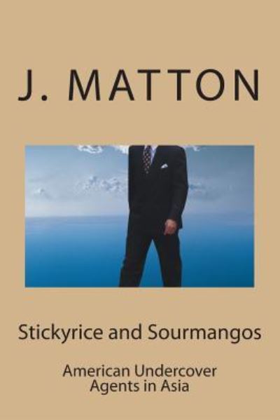 Cover for J Matton · Stickyrice and Sourmangos (Paperback Book) (2015)