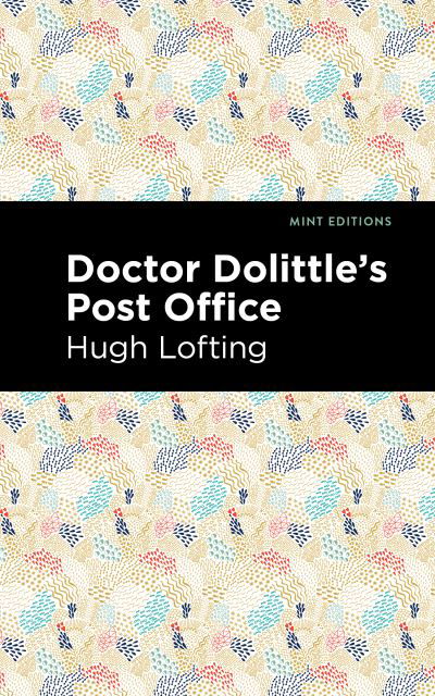 Cover for Hugh Lofting · Doctor Dolittle's Post Office - Mint Editions (Paperback Bog) (2021)