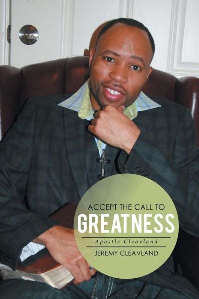 Cover for Jeremy Cleavland · Accept the Call to Greatness (Paperback Book) (2017)