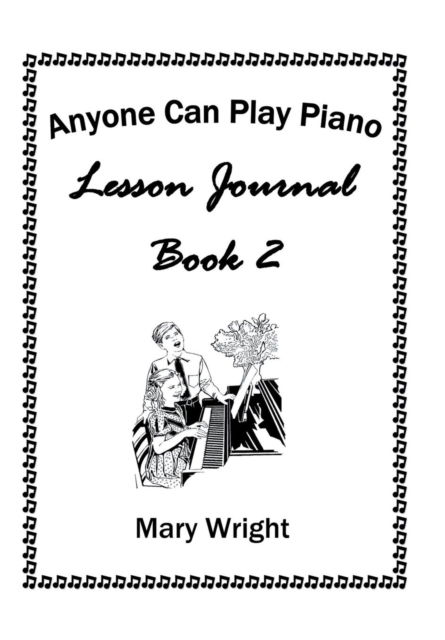 Cover for Mary Wright · Anyone Can Play Piano (Hardcover Book) (2016)