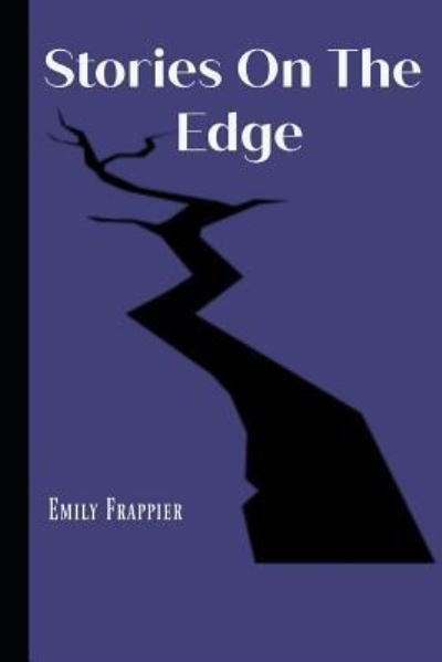 Cover for Em Frappier · Stories On The Edge (Pocketbok) (2015)