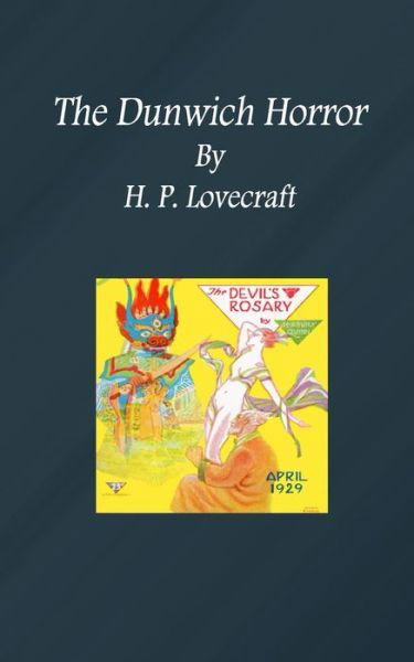The Dunwich Horror - H P Lovecraft - Boeken - Createspace - 9781517670597 - 6 oktober 2015