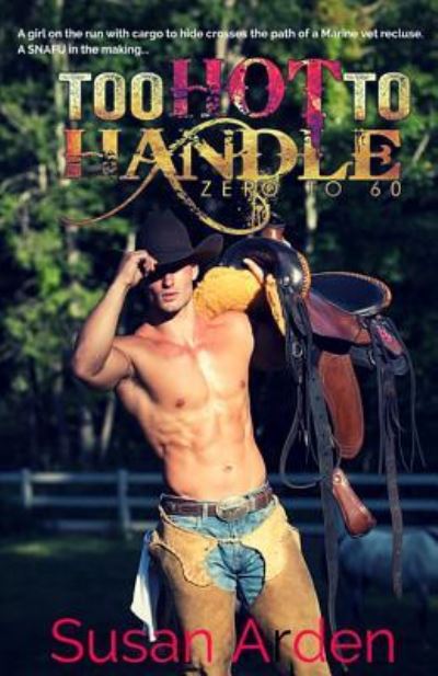 Too Hot To Handle - Susan Arden - Books - CreateSpace Independent Publishing Platf - 9781519650597 - December 2, 2015