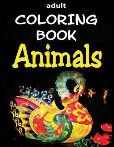 Cover for Alex Dee · Adult Coloring Book - Animals (Paperback Book) (2017)