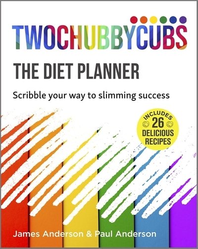 Twochubbycubs The Diet Planner: Scribble your way to Slimming Success - Twochubbycubs - Paul Anderson - Livres - Hodder & Stoughton - 9781529336597 - 25 juin 2020