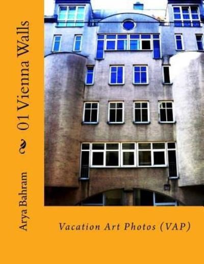 Cover for Arya Bahram · 01 Vienna Walls (Taschenbuch) (2016)