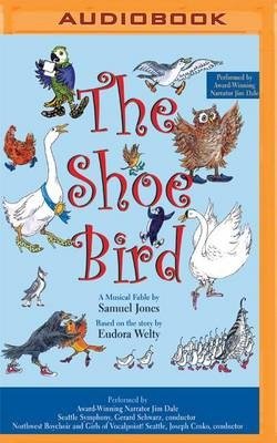 Cover for Jim Dale · The Shoe Bird (CD) (2016)