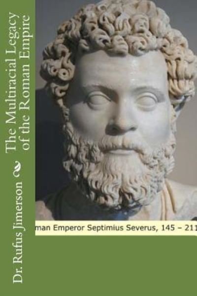 Cover for Rufus O Jimerson · The Multiracial Legacy of the Roman Empire (Paperback Bog) (2016)