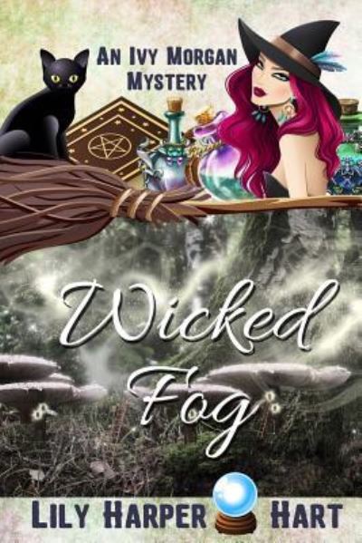 Cover for Lily Harper Hart · Wicked Fog (Paperback Book) (2016)