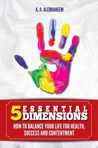 Cover for A a Alebraheem · 5 Essential Dimensions (Pocketbok) (2016)