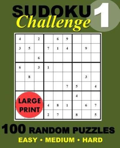 Suduko Challenge #1 - Suduko Puzzle - Books - Createspace Independent Publishing Platf - 9781537540597 - 2017