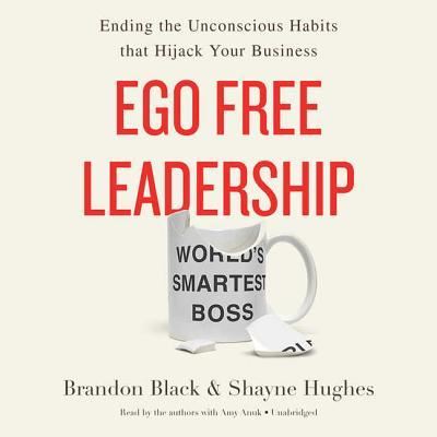 Cover for Brandon Black · Ego Free Leadership Lib/E (CD) (2017)