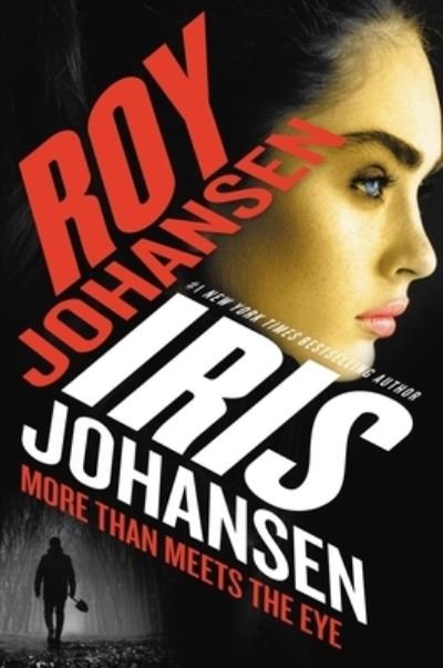 Cover for Iris Johansen · More Than Meets the Eye (Hardcover Book) (2023)