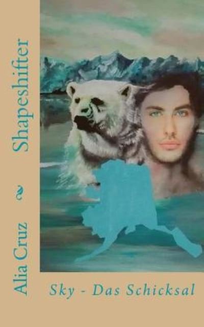 Cover for Alia Cruz · Shapeshifter (Paperback Bog) (2016)