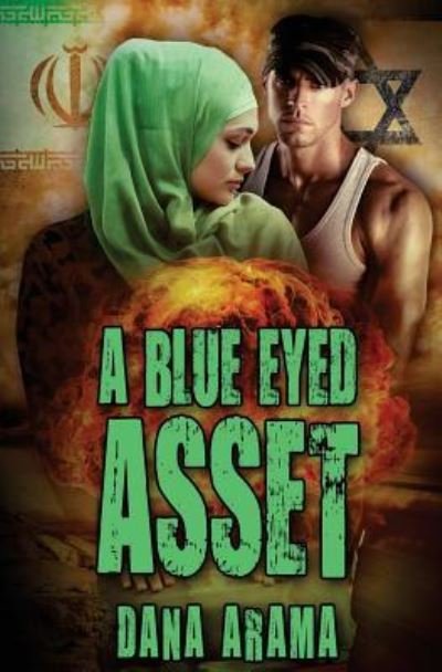 Cover for Dana Arama · A Blue Eyed Asset (Paperback Book) (2017)