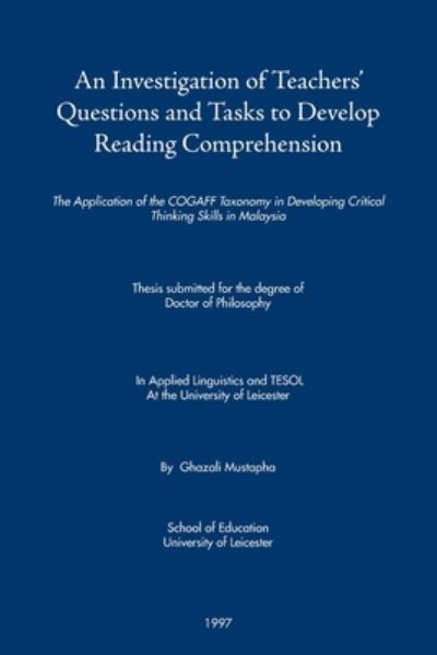 Cover for Ghazali Mustapha · Investigation of Teachers' Questions and Tasks to Develop Reading Comprehension (Bok) (2020)