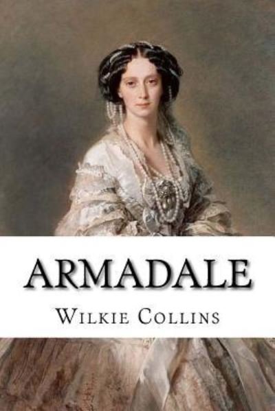 Cover for Wilkie Collins · Armadale Wilkie Collins (Taschenbuch) (2017)