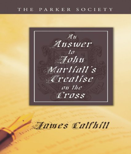 Cover for James Calfhill · An Answer to John Martiall's Treatise of the Cross: (Parker Society) (Pocketbok) (2007)