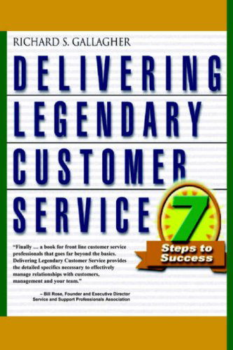 Cover for Gallagher, Richard, S. · Delivering Legendary Customer Service (Pocketbok) (2005)