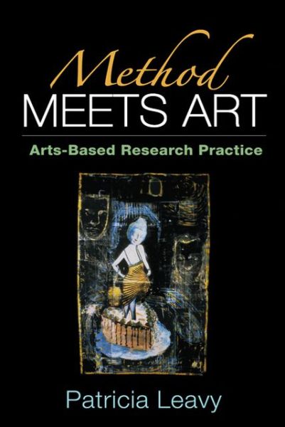 Cover for Patricia Leavy · Method Meets Art: Arts-based Research Practice (Paperback Book) (2008)