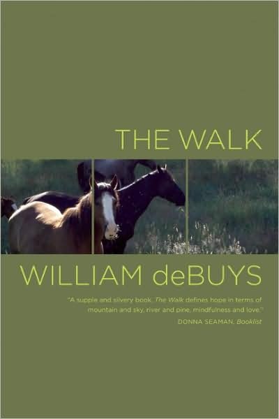 Cover for William Debuys · The Walk (Paperback Book) [First Trade Paper edition] (2009)