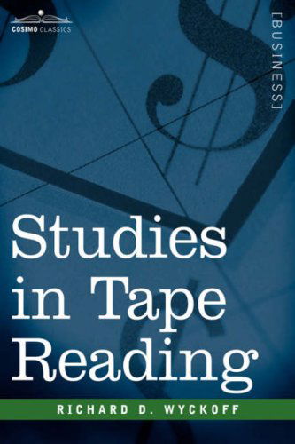 Cover for Richard D. Wyckoff · Studies in Tape Reading (Hardcover Book) (2006)