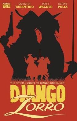 Django / Zorro - Quentin Tarantino - Libros - Dynamic Forces Inc - 9781606907597 - 24 de noviembre de 2015