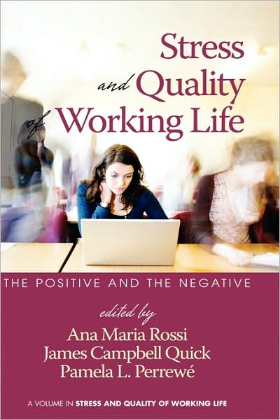 Cover for Anna Maria Rossi · Stress and Quality of Working Life: the Positive and the Negative (Hc) (Hardcover Book) (2009)