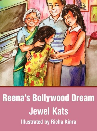 Cover for Jewel Kats · Reena's Bollywood Dream: a Story About Sexual Abuse (Innbunden bok) (2010)