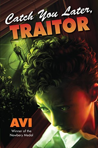 Cover for Avi · Catch You Later, Traitor (Gebundenes Buch) (2015)