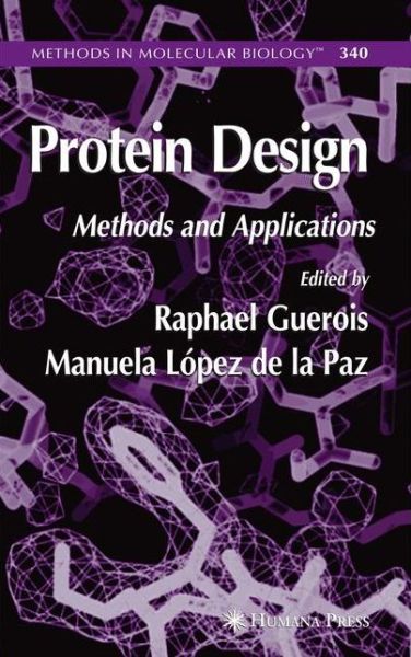 Cover for Raphael Guerois · Protein Design - Methods in Molecular Biology (Paperback Book) [Softcover reprint of hardcover 1st ed. 2006 edition] (2010)