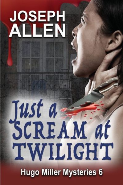 Cover for Joseph Allen · Just a Scream at Twilight (Pocketbok) (2022)