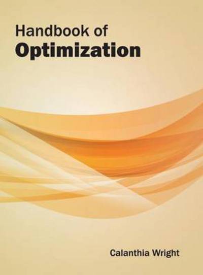 Cover for Calanthia Wright · Handbook of Optimization (Hardcover Book) (2015)