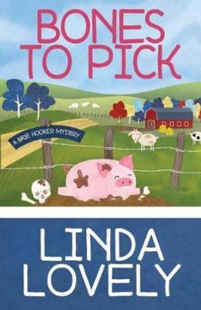 Cover for Linda Lovely · Bones To Pick (Pocketbok) (2017)