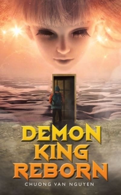 Demon King Reborn - Chuong Van Nguyen - Books - Booktrail Publishing - 9781637671597 - March 11, 2021